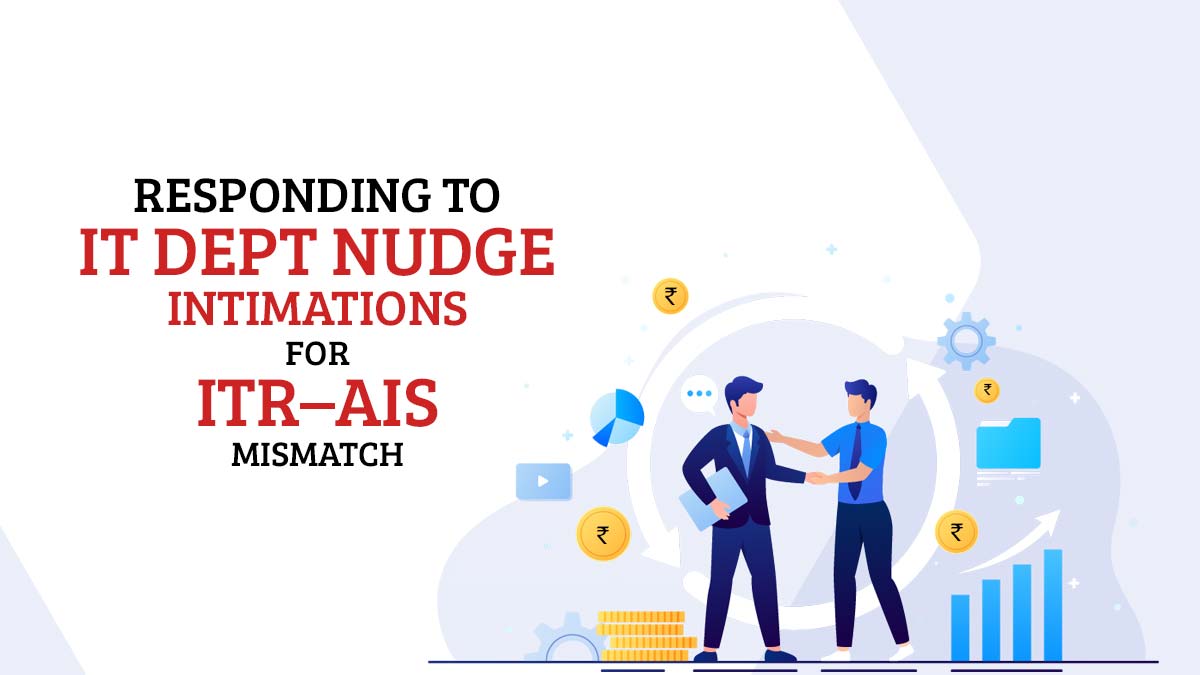 Responding to IT Dept Nudge Intimations for ITR–AIS Mismatch